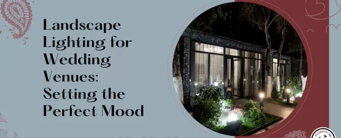 Landscape Lighting for Wedding Venues: Setting the Perfect Mood